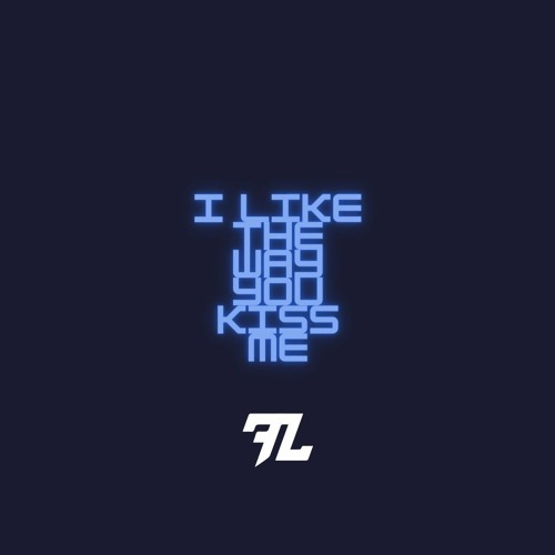 I LIKE THE WAY YOU KISS ME BOOTLEG