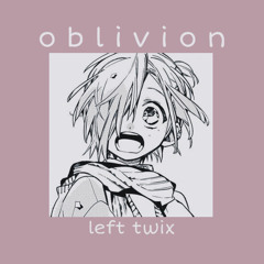 oblivion (slowed)