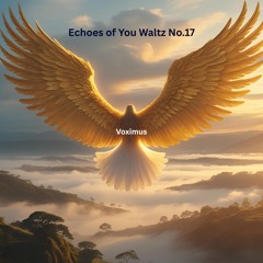 Echoes of You Waltz No. 17