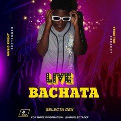 BACHATA MIX VOLUMEN 1|CON EL DJ FAVORITO DE TU FAMILIA| EL MISMO SELECTA DEX WITH SEXY SOUNDS RADIO|