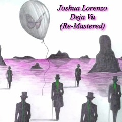 Joshua Lorenzo - Deja Vu (Cover) 2024 REMASTER