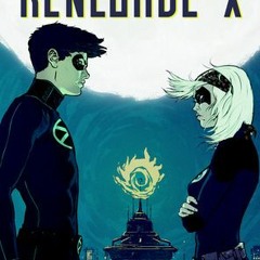 [Read] Online The Trials of Renegade X BY : Chelsea M. Campbell