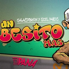 Un Besito Más (Remix) - DJ PANA x Salastkbron x Diel Paris