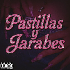 PASTILLAS Y JARABES