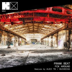 Frank Beat - FCK Around  (Alex TB Remix)