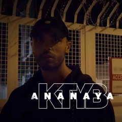 KTYB X Madmob - ANANAYA (Clean Version)