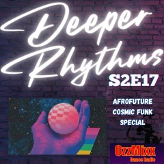Deeper Rhythms Afrofuture/Cosmic Funk Special