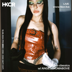 Club classics w/ ANGELFROMABOVE - 16/08/2024