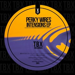 Premiere: Perky Wires - Mr Jackson [TBX Records]