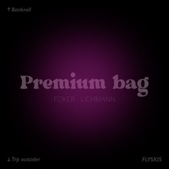 Premium bag