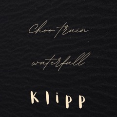 Choo Train, Waterfall