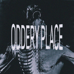ODDERY PLACE CLIPS with 1trvuma, syn, redshinecrystalll, 2flyd!, aknd, prodiiibane