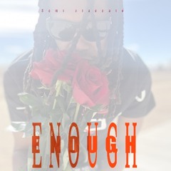 Enough