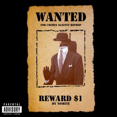 Wanted For Crimes Against HipHop (Prod. by One)