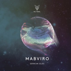 PREMIERE: Serkan Eles - Mabviro (Original Mix) [NCTRNL]