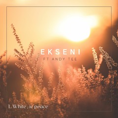 Peace gang-Ekseni(ft. Andy tee).mp3
