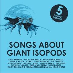 Songs About Giant Isopods