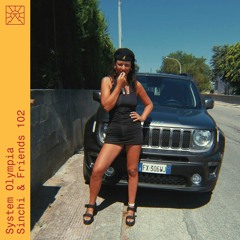 Sinchi & Friends 102 - System Olympia (Enchanted Summer Nights Mix)