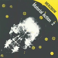 Merzbow - Material Action N-A-M 2 - First Time On CD - Available Now