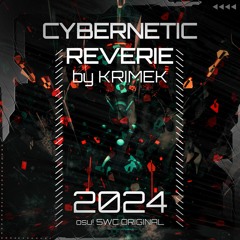 Krimek - Cybernetic Reverie 【From osu! 5 Digit World Cup 2024】