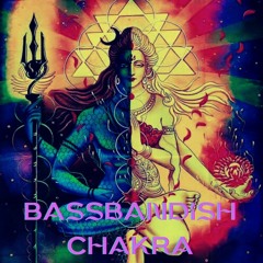 Bassbandish - Chakra