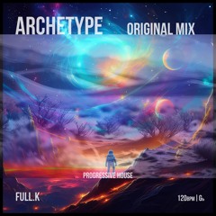 Archetype (Original Mix)