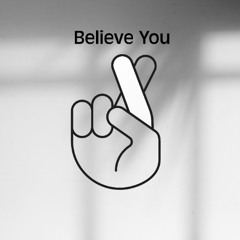 Believe You