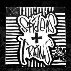 Uncle Outrage - Spiders and Trains