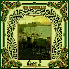 Green Fingers Presents // Ovid S
