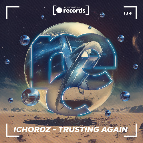 ICHORDZ - Trusting Again (Extended Mix)