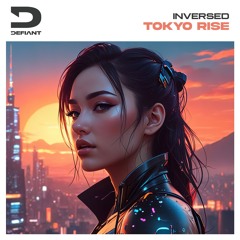 Inversed - Tokyo Rise