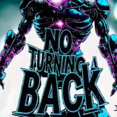 No Turning Back