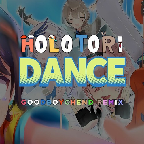 HOLOTORI Dance! - Holotori (GoodBoyChend Remix) [Psytrance]
