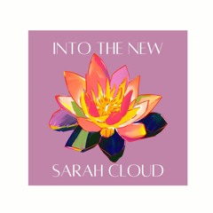 Sarah Cloud - Into The New