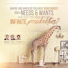 Where & When Do You Base Your Choices On Needs & Wants