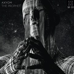 Axyom - The Prophet [OMR-008]