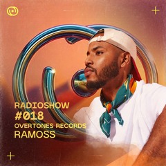 Overtones Radio Show - Ramoss Episode 018