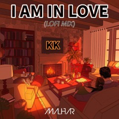 I'm In Love (Malhar Lofi Mix) | KK | Bollywood Lofi