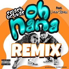 Oh NaNa (Remix)ft. Vicky Reign Prod. By AntiAntBeats