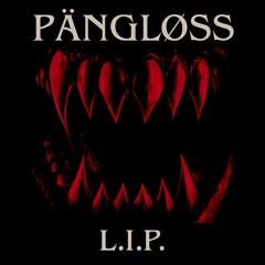 PäNGLØSS - L.I.P.
