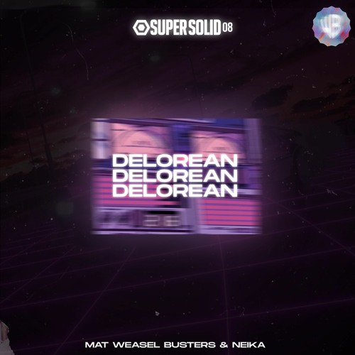 Mat Weasel Busters & Neika - Delorean