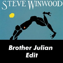 Steve Winwood - Spanish Dancer (Brother Julian Groove Edit)