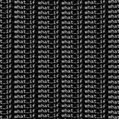 what_if