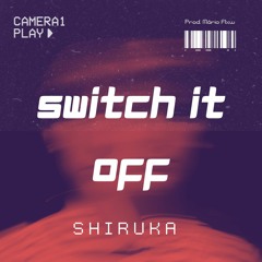 Switch it OFF ( Prod. Mário Flxw )