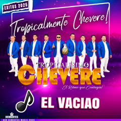 EL VACIAO -   TROPICALISIMO CHEVERE