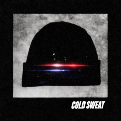 Cold Sweat