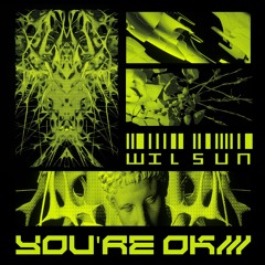 WilSun - You're OK