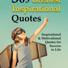 E.B.O.O.K.❤️DOWNLOAD⚡️ 365 Greatest Inspirational Quotes Inspirational and Motivational Quot