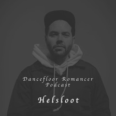 Dancefloor Romancer 066 - Helsloot