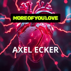 AXEL ECKER - MORE OF YOUR LOVE 141